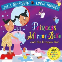Books Julia Donaldson - Princess Mirror Belle and the Dragon Pox Fashion